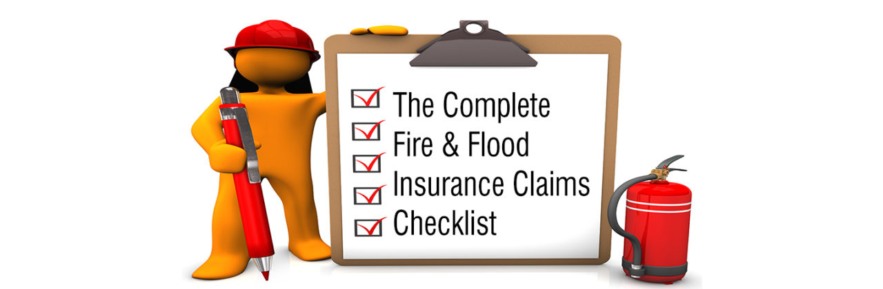 The Complete Fire & Flood Insurance Claims Checklist